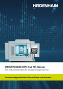 HEIDENHAIN OPC UA NC Server – Der Industriestandard für die Werkzeugmaschine
